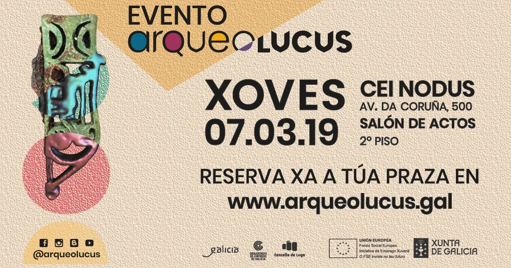 Evento Arqueolucus no CEI-NODUS de Lugo