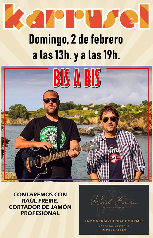 Cartel de "Bis a Bis" en concierto en el Karrusel - Lugo