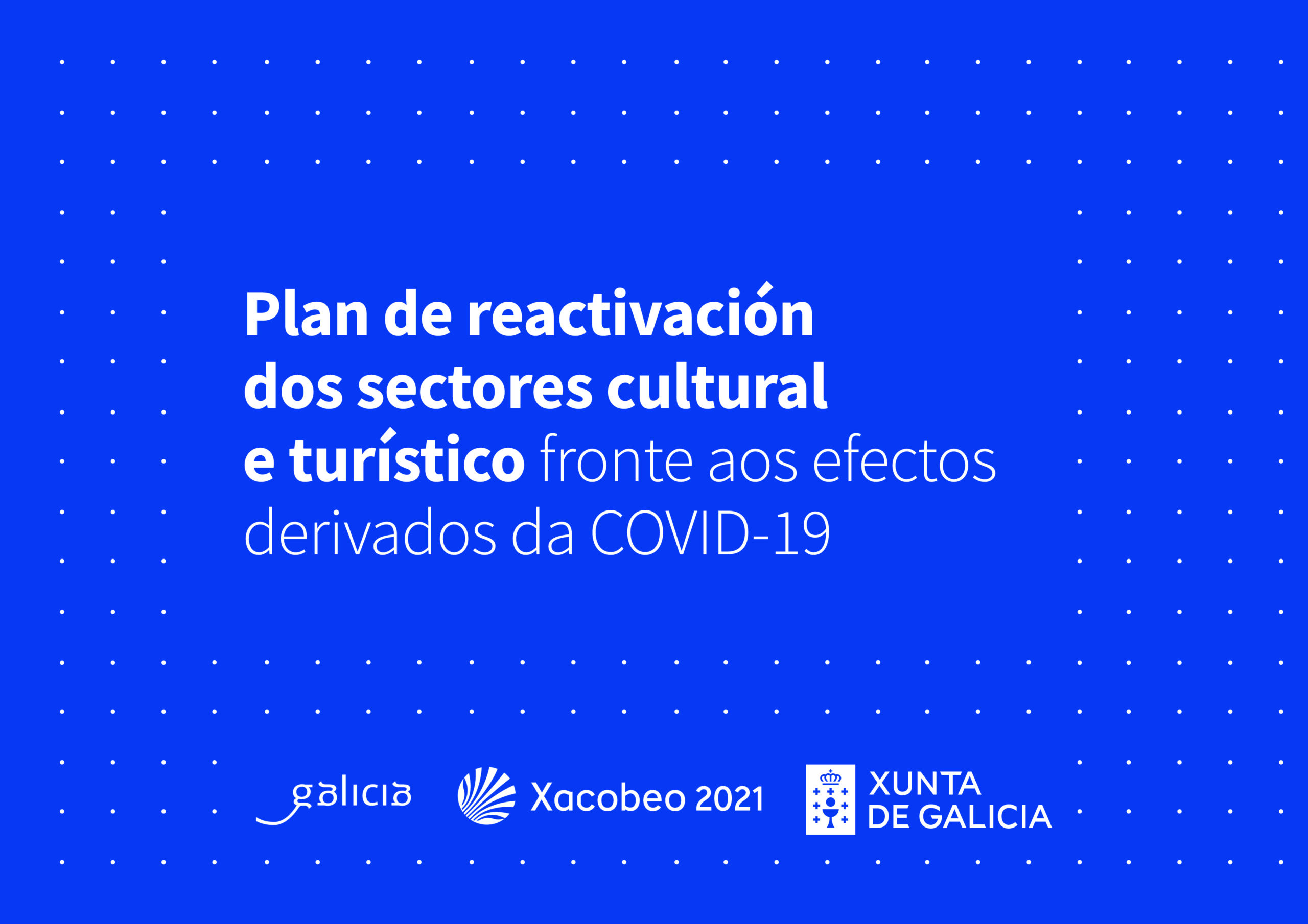 Cartel do Plan da Xunta de Galicia de reactivación do sector cultural