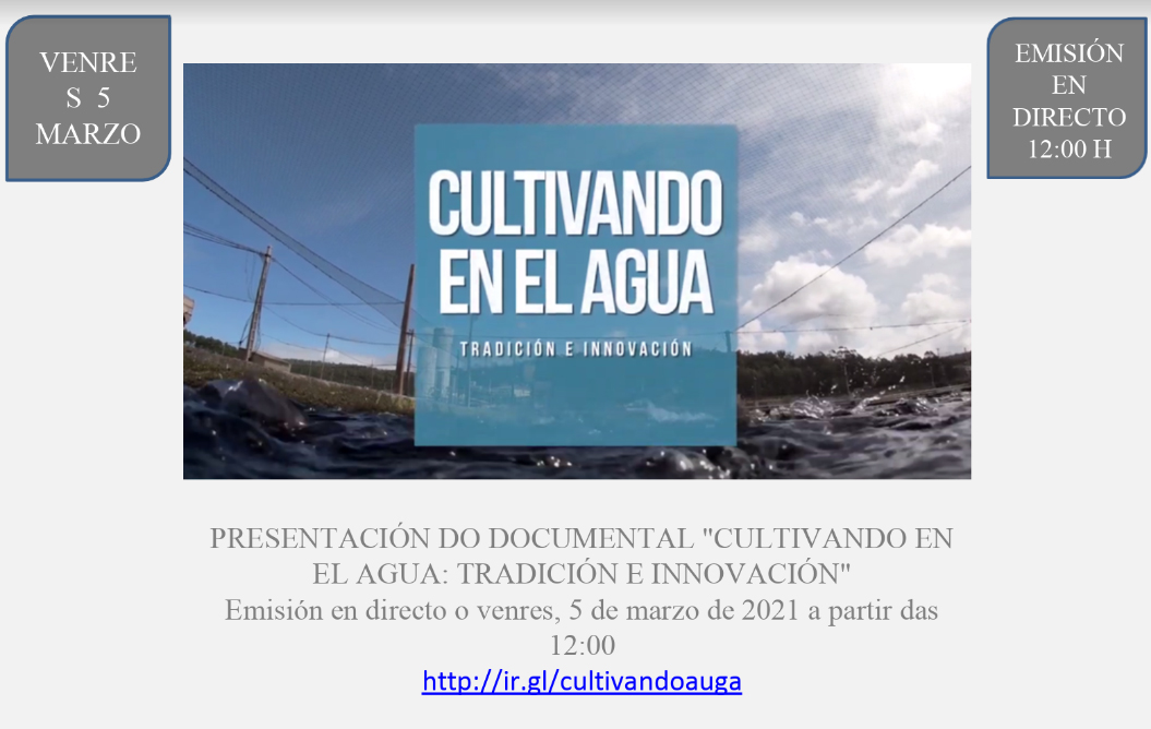 Estrea do documental "Cultivando na auga: tradición e innovación"